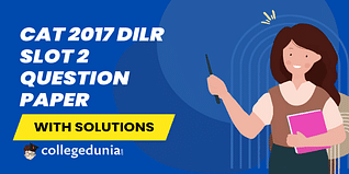 CAT 2017 DILR Slot 2 Question Paper(Available) :Download Solutions with Answer Key